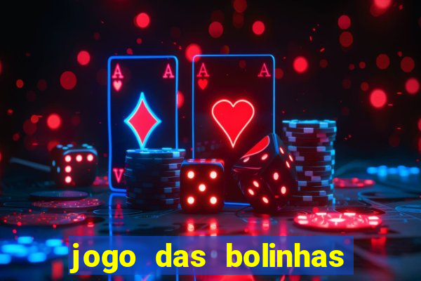 jogo das bolinhas que ganha dinheiro